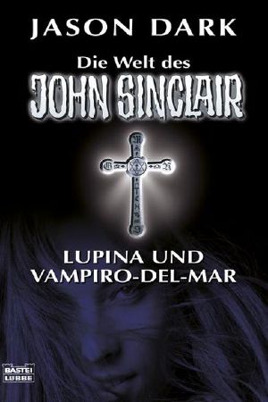 [Die Welt des John Sinclair 15] • Lupina und Vampiro-del-Mar